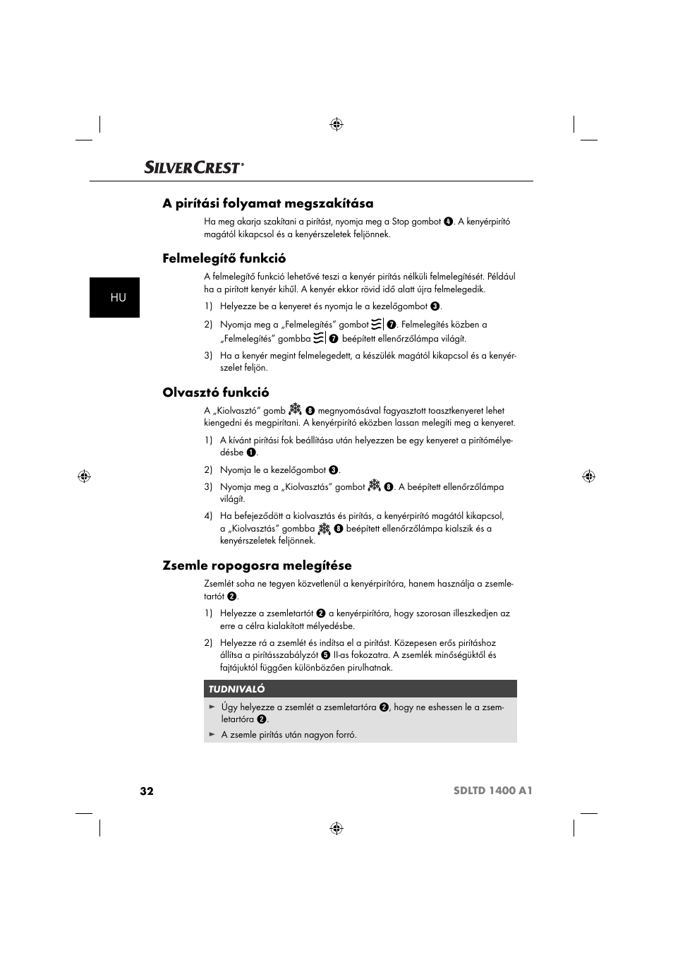 A pirítási folyamat megszakítása, Felmelegítő funkció, Olvasztó funkció | Zsemle ropogosra melegítése | Silvercrest SDLTD 1400 A1 User Manual | Page 35 / 64