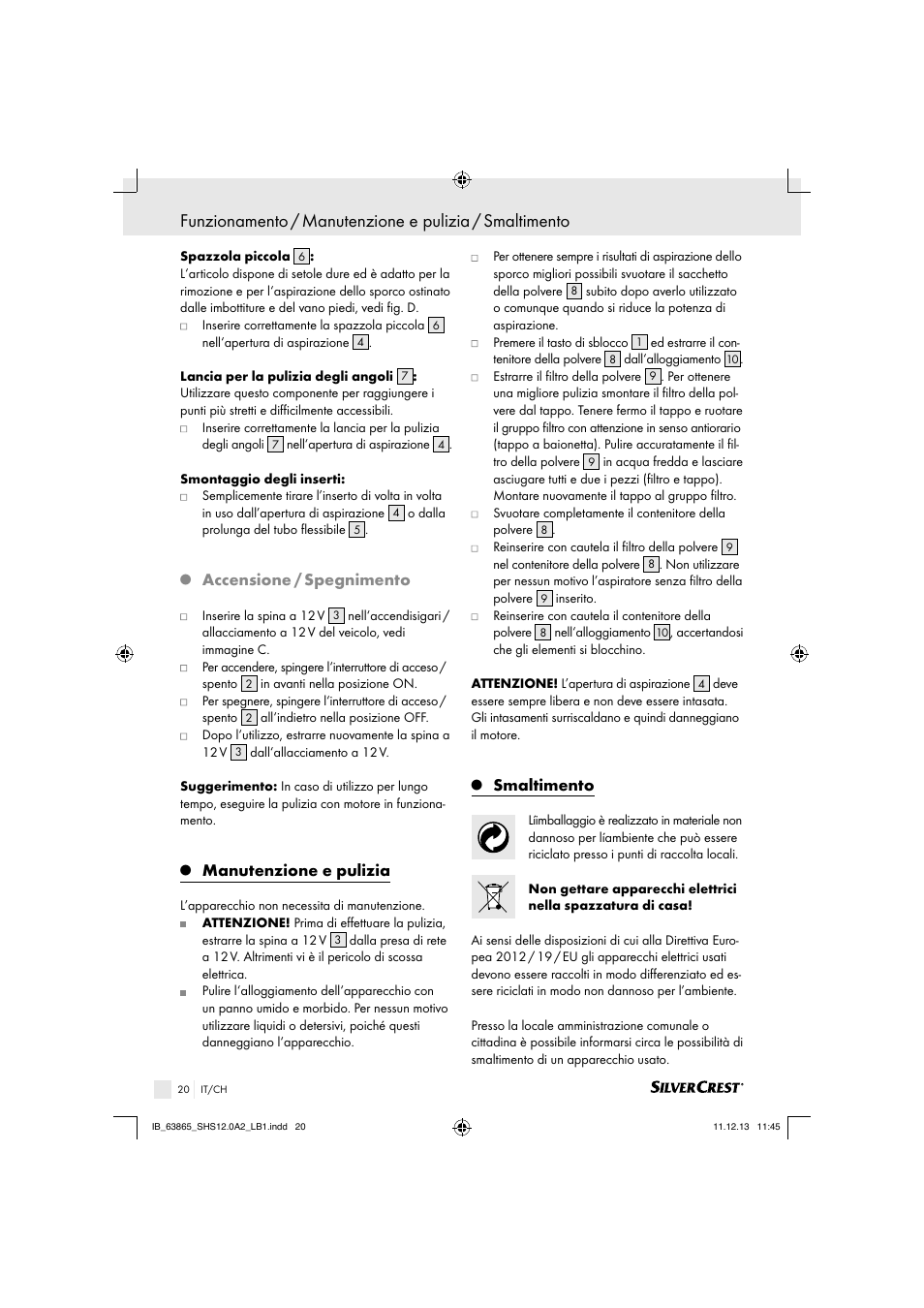 Accensione / spegnimento, Manutenzione e pulizia, Smaltimento | Silvercrest SHS 12.0 A2 User Manual | Page 20 / 28