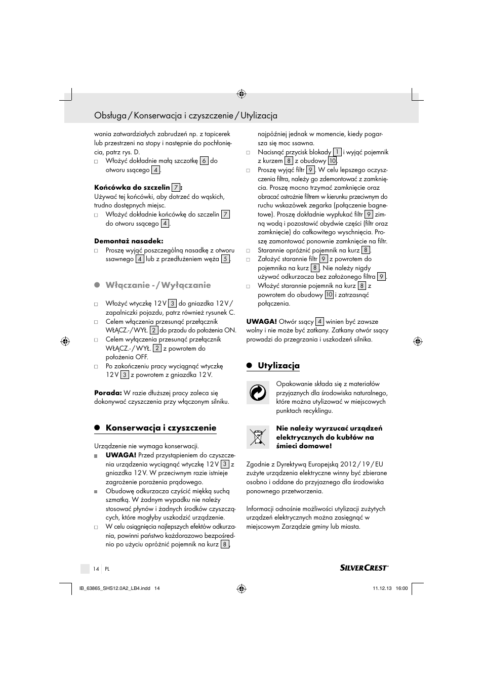 Obsługa / konserwacja i czyszczenie / utylizacja, Włączanie - / wyłączanie, Konserwacja i czyszczenie | Utylizacja | Silvercrest SHS 12.0 A2 User Manual | Page 14 / 40