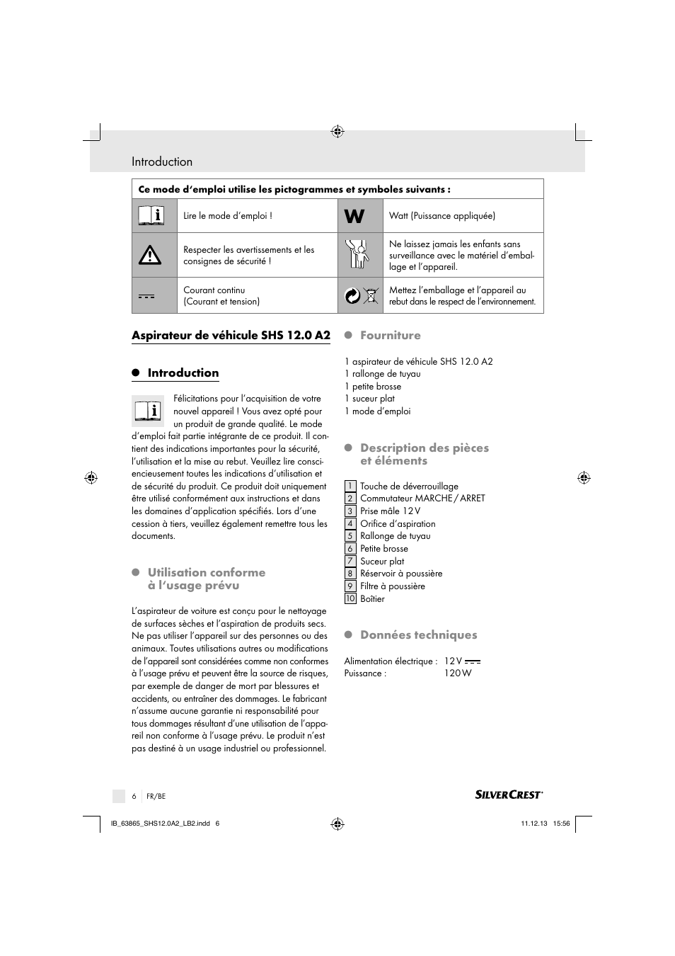 Introduction, Aspirateur de véhicule shs 12.0 a2, Utilisation conforme à l‘usage prévu | Fourniture, Description des pièces et éléments, Données techniques | Silvercrest SHS 12.0 A2 User Manual | Page 6 / 22
