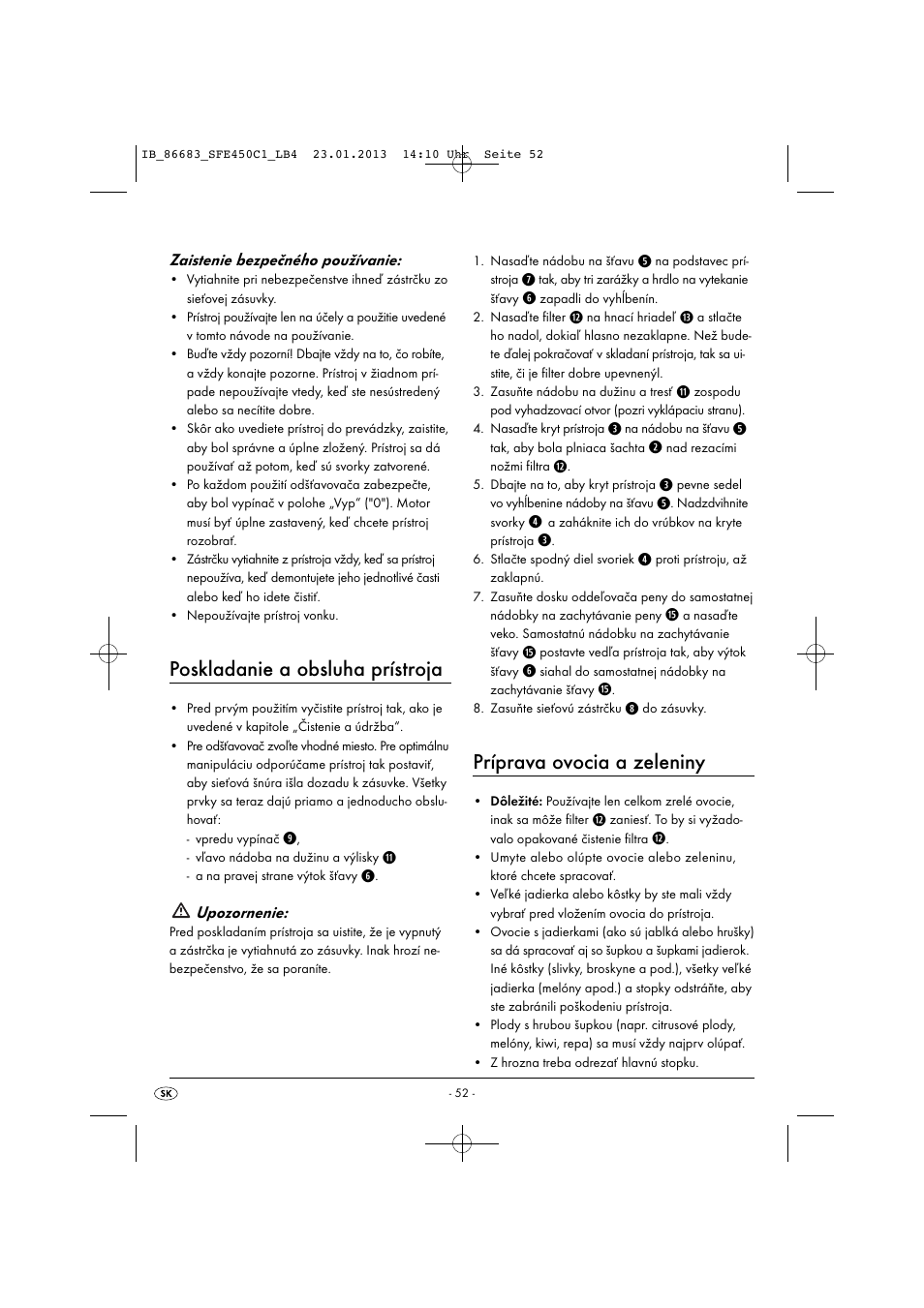 Poskladanie a obsluha prístroja, Príprava ovocia a zeleniny, Zaistenie bezpečného používanie | Upozornenie | Silvercrest SFE 450 C1 User Manual | Page 55 / 76