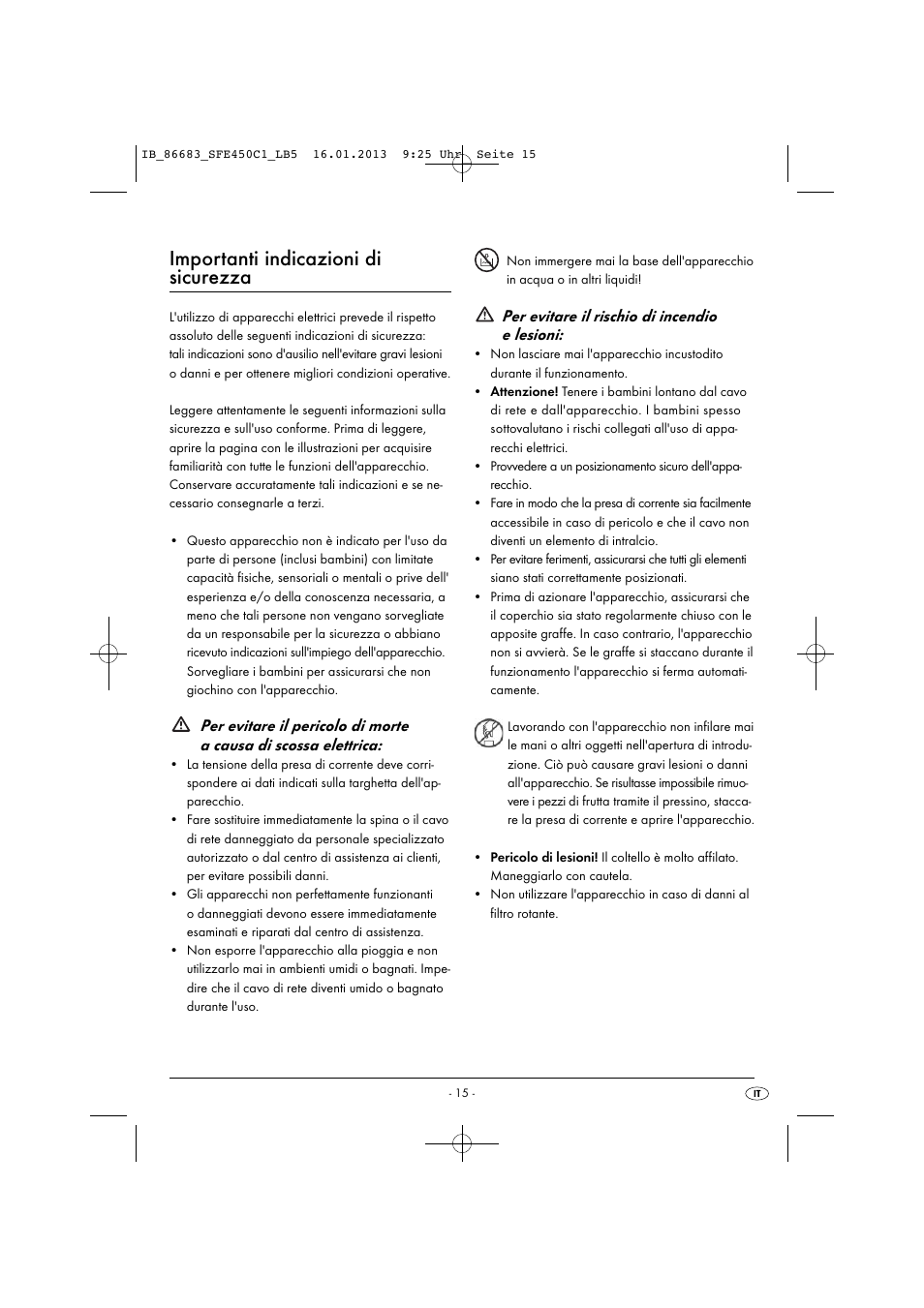 Importanti indicazioni di sicurezza, Per evitare il rischio di incendio e lesioni | Silvercrest SFE 450 C1 User Manual | Page 18 / 64