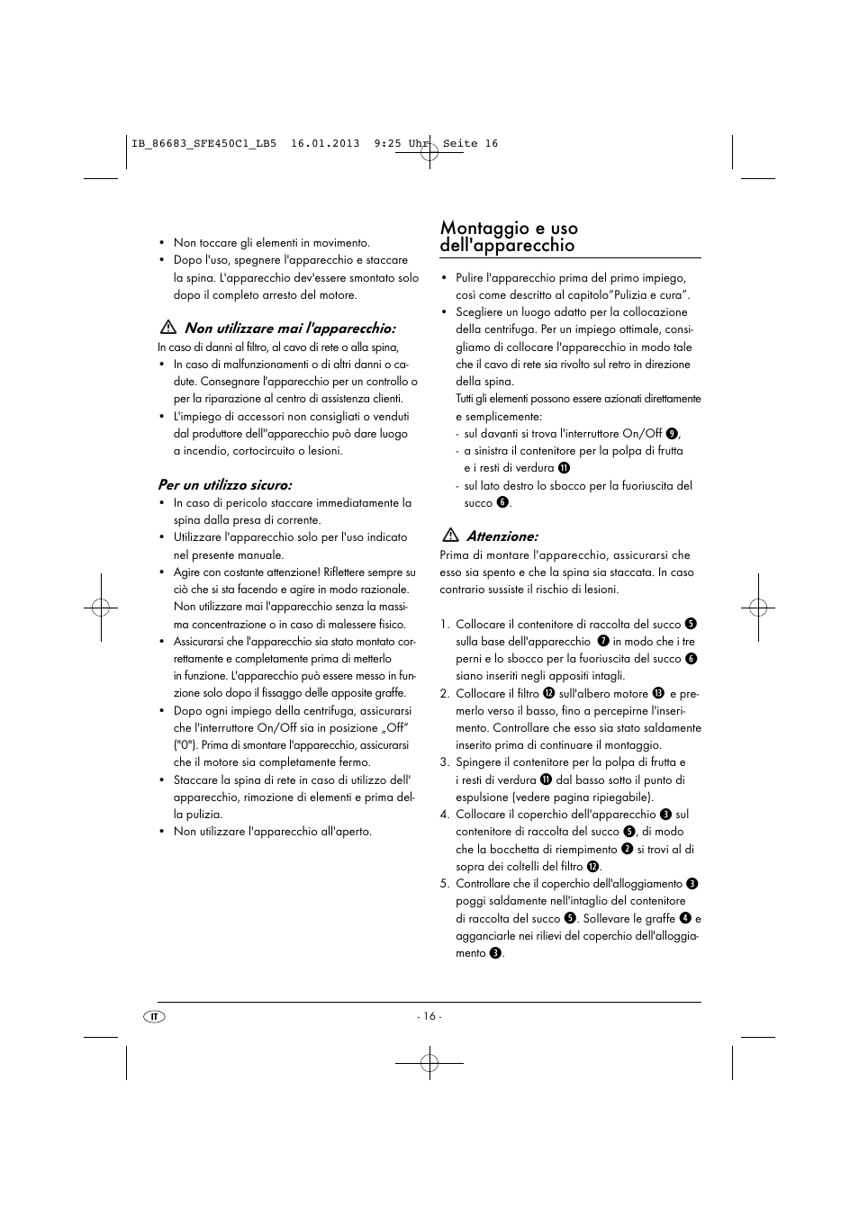 Montaggio e uso dell'apparecchio, Non utilizzare mai l'apparecchio, Per un utilizzo sicuro | Attenzione | Silvercrest SFE 450 C1 User Manual | Page 19 / 64