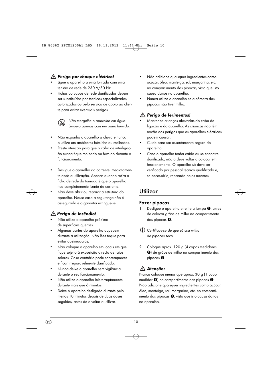 Utilizar, Perigo por choque eléctrico, Perigo de incêndio | Perigo de ferimentos, Fazer pipocas, Atenção | Silvercrest SPCM 1200 A1 User Manual | Page 13 / 24