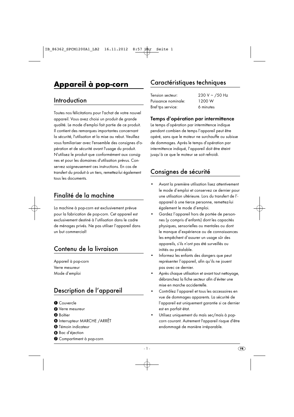 Appareil à pop-corn, Introduction, Finalité de la machine | Contenu de la livraison, Description de l’appareil, Caractéristiques techniques, Consignes de sécurité, Temps d’opération par intermittence | Silvercrest SPCM 1200 A1 User Manual | Page 4 / 20