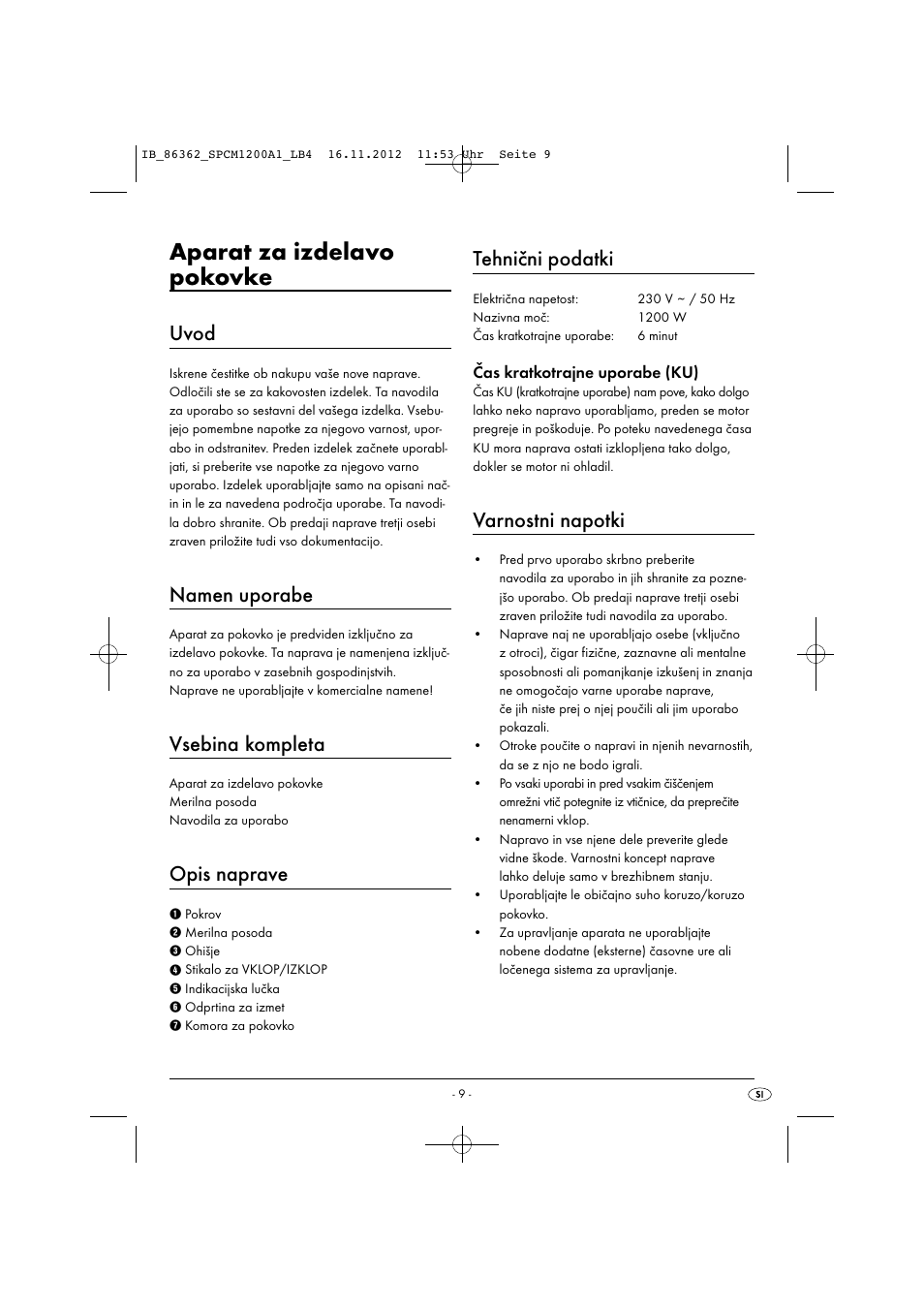 Aparat za izdelavo pokovke, Uvod, Namen uporabe | Vsebina kompleta, Opis naprave, Tehnični podatki, Varnostni napotki, Čas kratkotrajne uporabe (ku) | Silvercrest SPCM 1200 A1 User Manual | Page 12 / 24