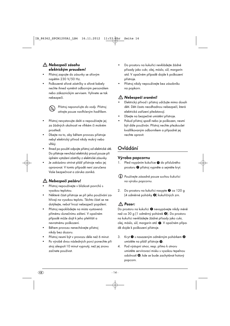 Ovládání, Nebezpečí zásahu elektrickým proudem, Nebezpečí požáru | Nebezpečí zranění, Výroba popcornu, Pozor | Silvercrest SPCM 1200 A1 User Manual | Page 17 / 24