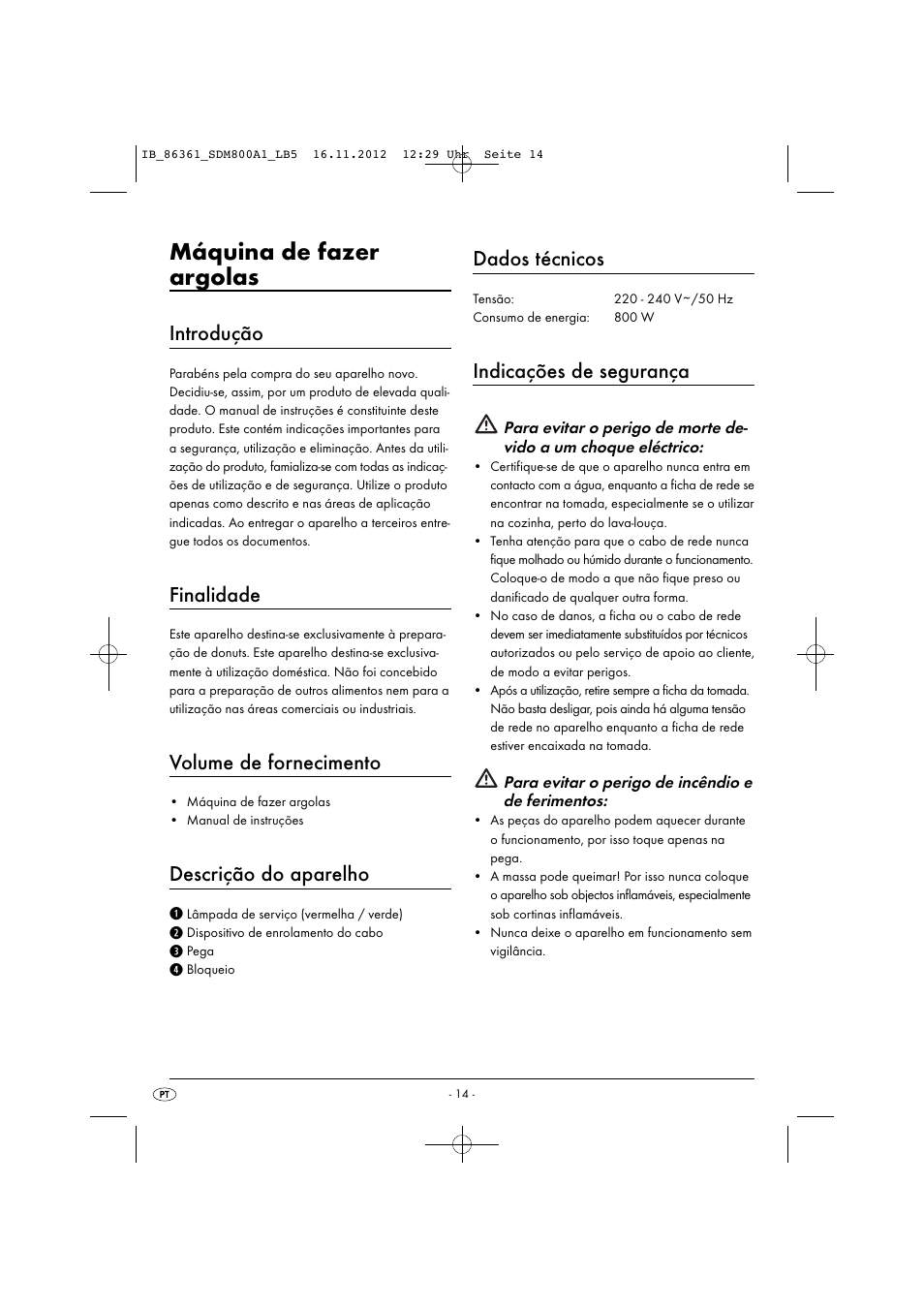 Máquina de fazer argolas, Introdução, Finalidade | Volume de fornecimento, Descrição do aparelho, Dados técnicos, Indicações de segurança | Silvercrest SDM 800 A1 User Manual | Page 17 / 34