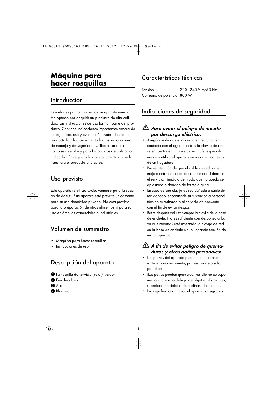 Máquina para hacer rosquillas, Introducción, Uso previsto | Volumen de suministro, Descripción del aparato, Características técnicas, Indicaciones de seguridad | Silvercrest SDM 800 A1 User Manual | Page 5 / 34