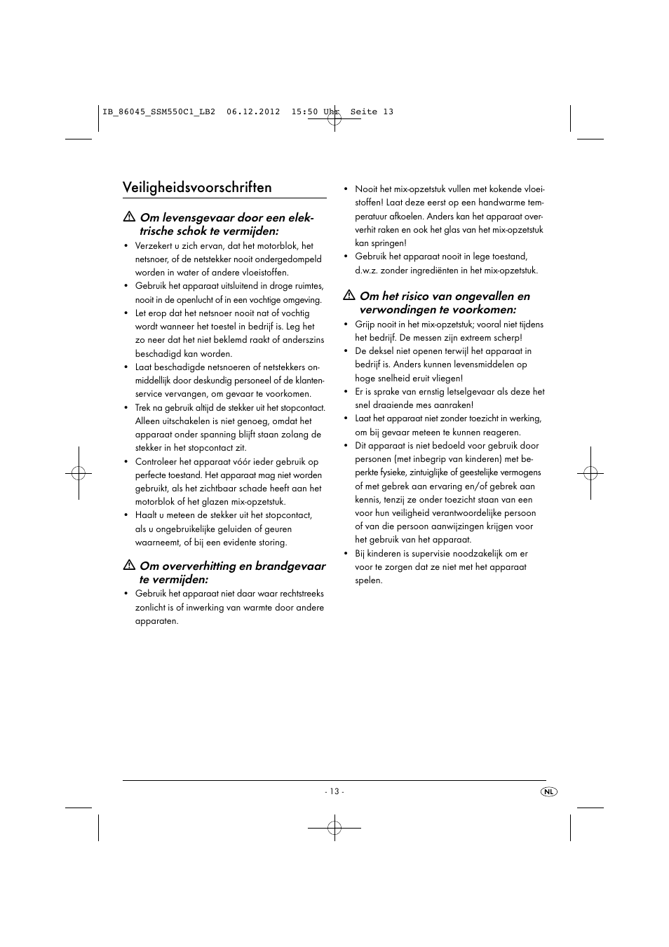 Veiligheidsvoorschriften, Om oververhitting en brandgevaar te vermijden | Silvercrest SSM 550 C1 User Manual | Page 16 / 44