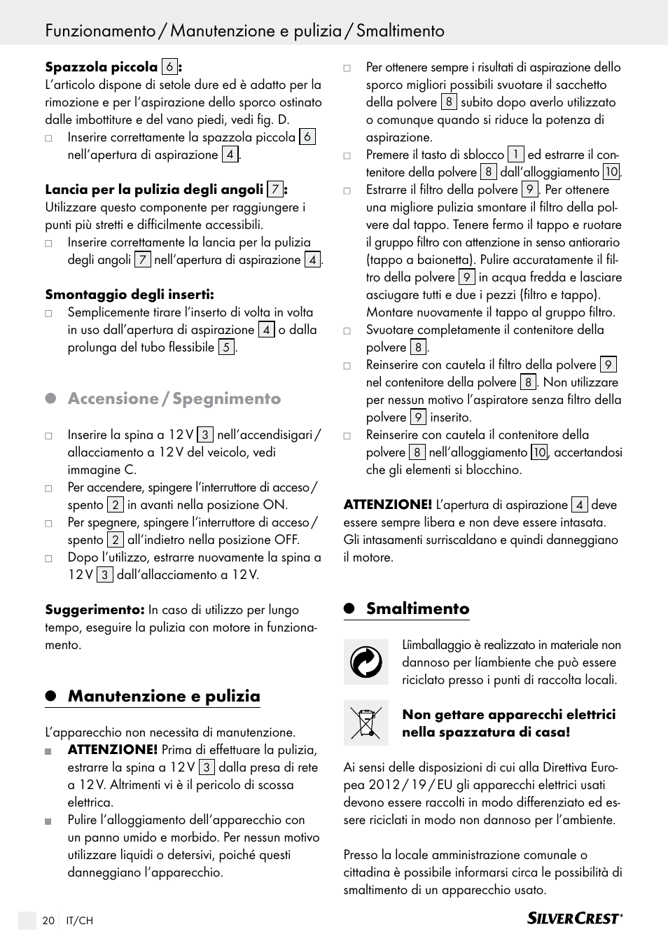 Accensione / spegnimento, Manutenzione e pulizia, Smaltimento | Silvercrest SHS 12.0 A2 User Manual | Page 20 / 34