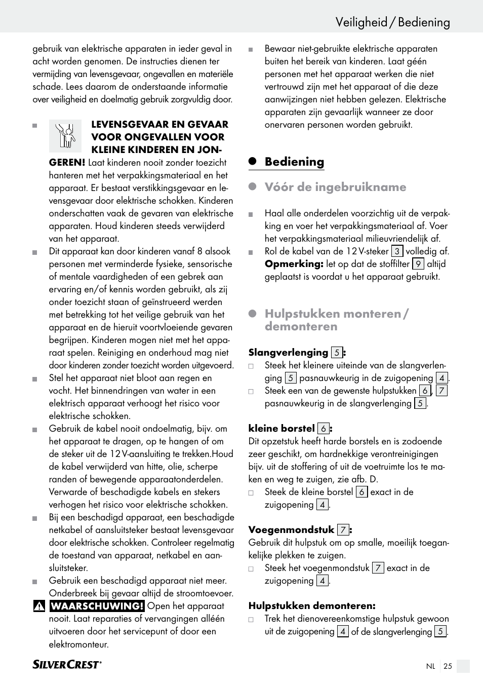 Veiligheid / bediening inleiding / veiligheid, Bediening, Vóór de ingebruikname | Hulpstukken monteren / demonteren | Silvercrest SHS 12.0 A2 User Manual | Page 25 / 34