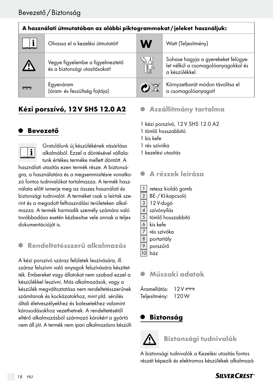 Bevezető / biztonság, Biztonság / kezelés, Bevezető | Rendeltetésszerű alkalmazás, Aszállítmány tartalma, A részek leírása, Műszaki adatok, Biztonság, Biztonsági tudnivalók | Silvercrest SHS 12.0 A2 User Manual | Page 18 / 46