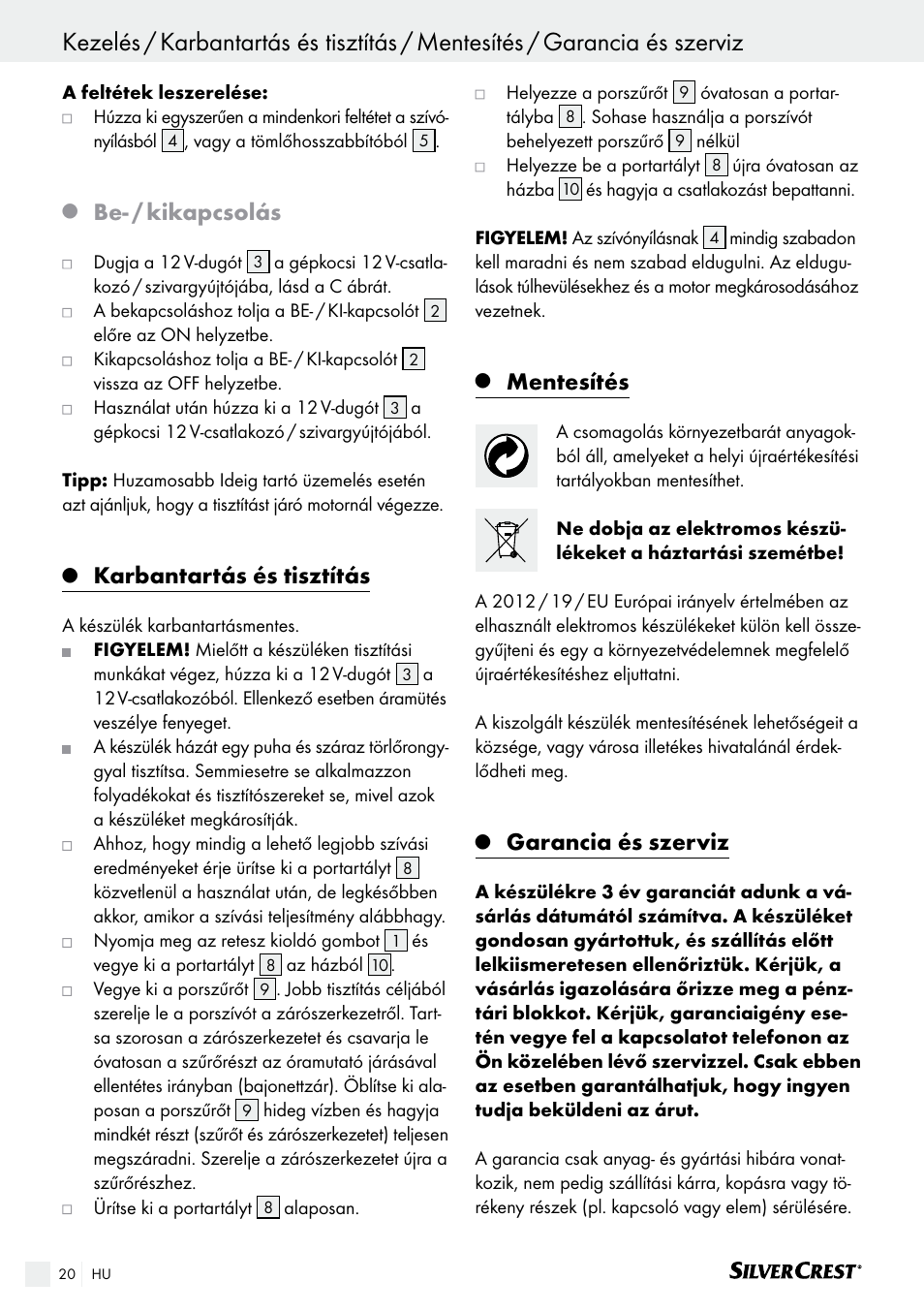 Be- / kikapcsolás, Karbantartás és tisztítás, Mentesítés | Garancia és szerviz | Silvercrest SHS 12.0 A2 User Manual | Page 20 / 46