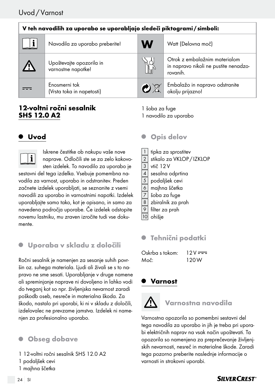 Uvod / varnost, Varnost / uporaba, Voltni ročni sesalnik shs 12.0 a2 | Uvod, Uporaba v skladu z določili, Obseg dobave, Opis delov, Tehnični podatki, Varnost, Varnostna navodila | Silvercrest SHS 12.0 A2 User Manual | Page 24 / 46