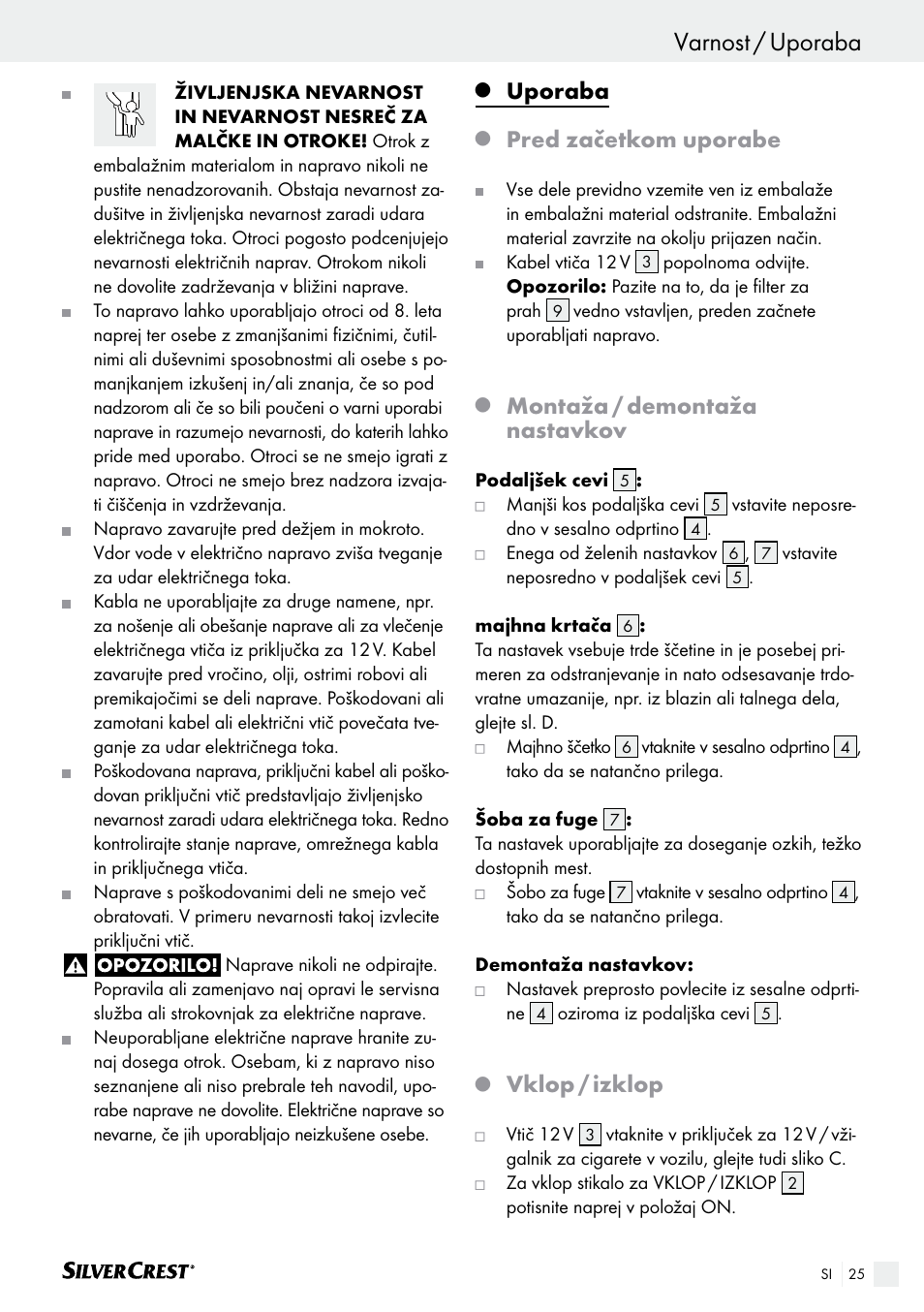 Uvod / varnost varnost / uporaba, Uporaba, Pred začetkom uporabe | Montaža / demontaža nastavkov, Vklop / izklop | Silvercrest SHS 12.0 A2 User Manual | Page 25 / 46