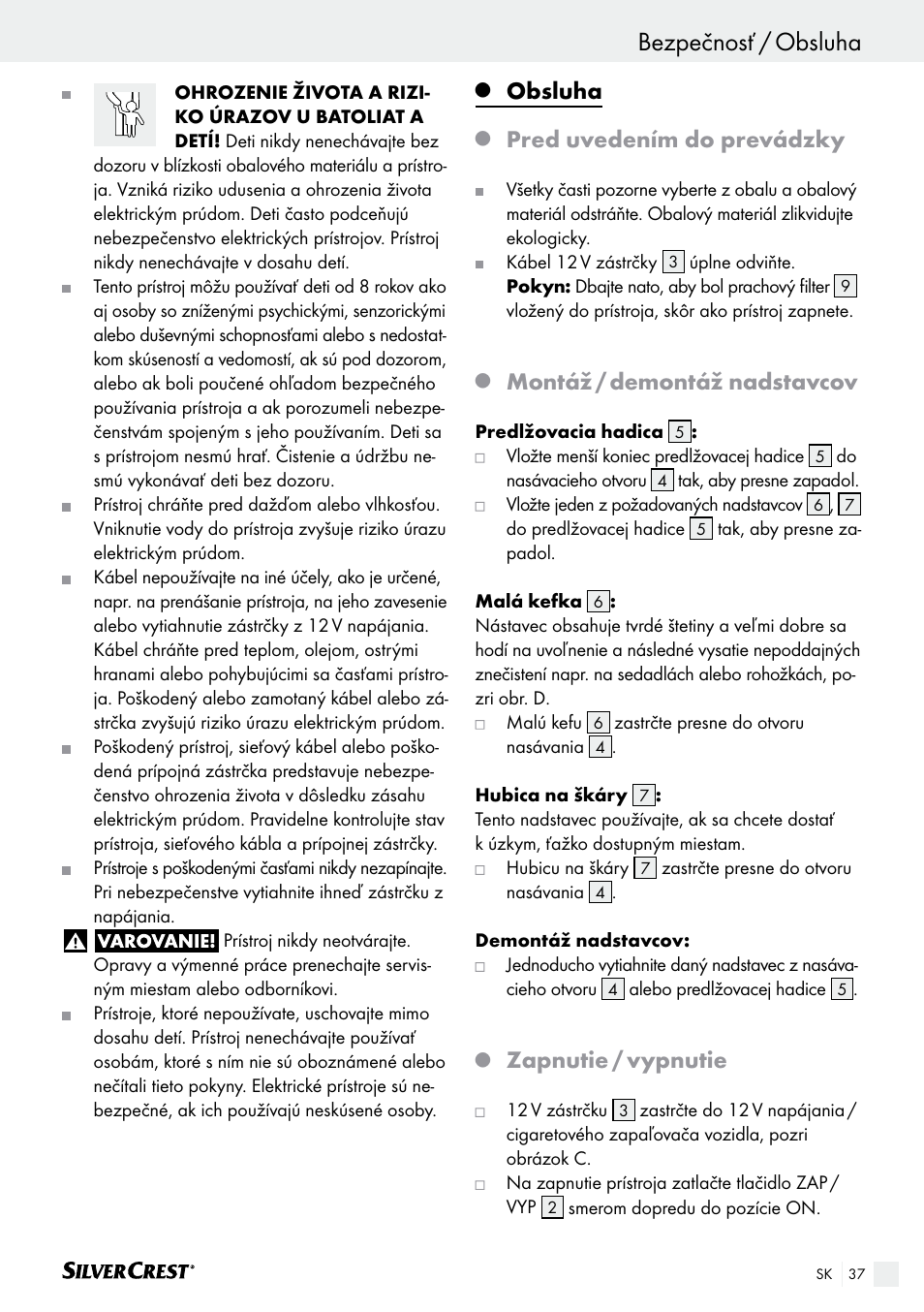 Bezpečnosť / obsluha úvod / bezpečnosť, Obsluha, Pred uvedením do prevádzky | Montáž / demontáž nadstavcov, Zapnutie / vypnutie | Silvercrest SHS 12.0 A2 User Manual | Page 37 / 46