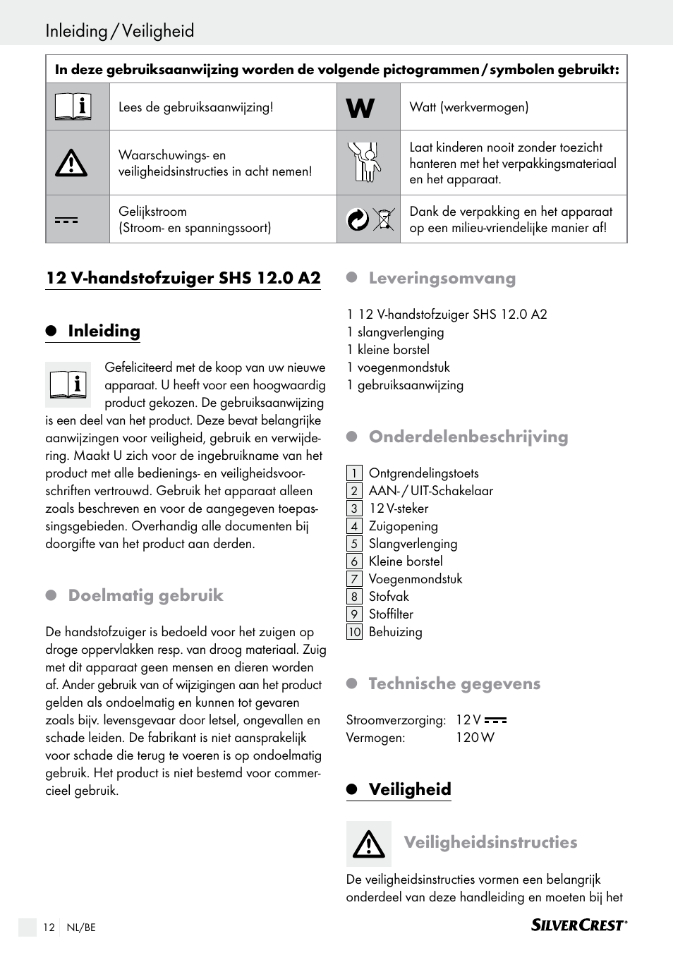 Veiligheid / bediening inleiding / veiligheid, Inleiding, Doelmatig gebruik | Leveringsomvang, Onderdelenbeschrijving, Technische gegevens, Veiligheid, Veiligheidsinstructies | Silvercrest SHS 12.0 A2 User Manual | Page 11 / 27