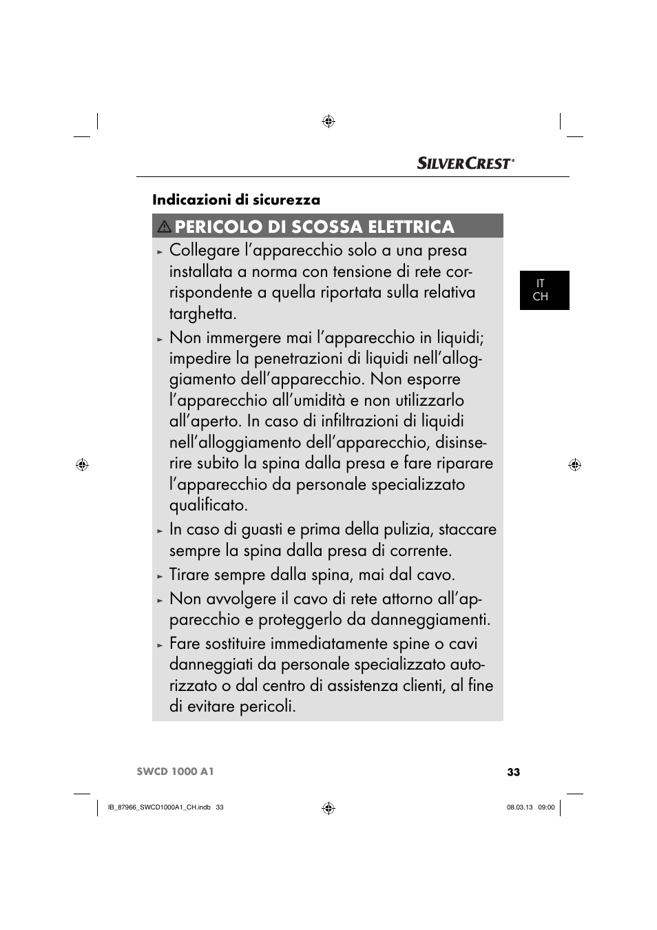 Pericolo di scossa elettrica, Tirare sempre dalla spina, mai dal cavo, Indicazioni di sicurezza | Silvercrest SWCD 1000 A1 User Manual | Page 36 / 60