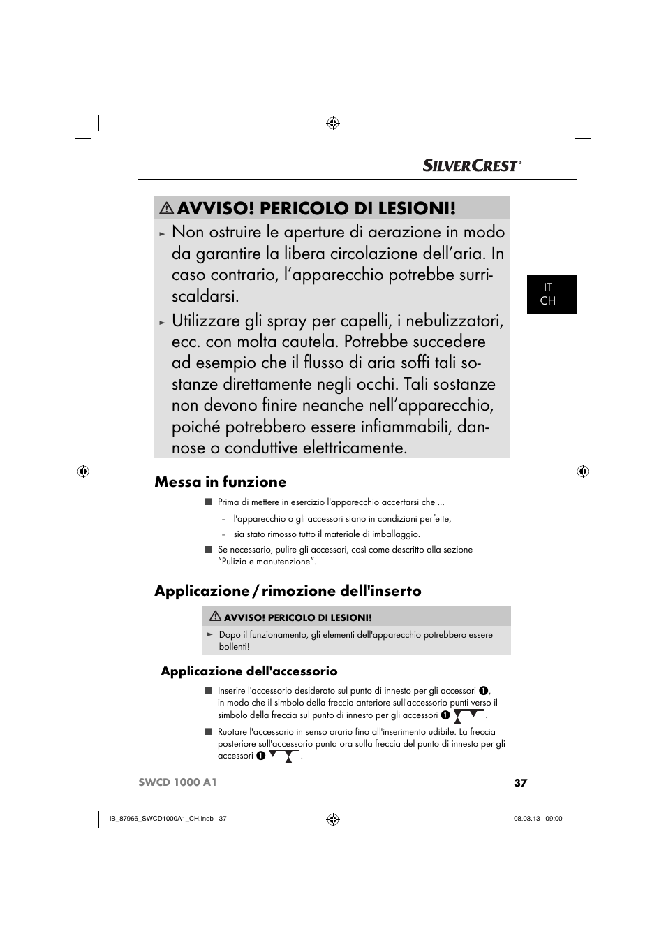 Avviso! pericolo di lesioni, Messa in funzione, Applicazione / rimozione dell'inserto | Applicazione dell'accessorio | Silvercrest SWCD 1000 A1 User Manual | Page 40 / 60