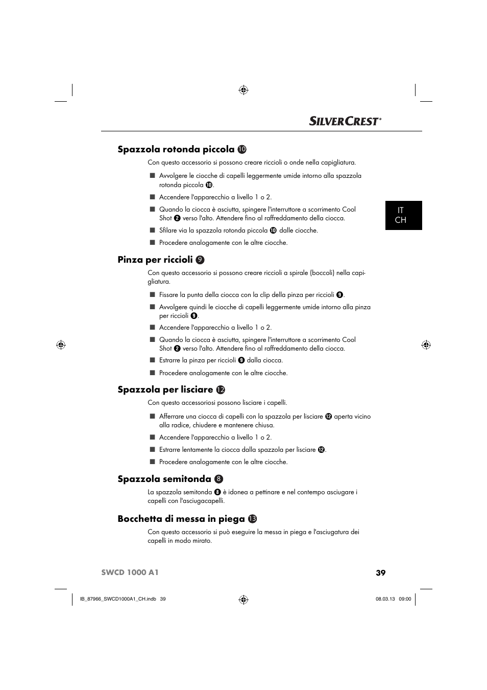 Spazzola rotonda piccola, Pinza per riccioli, Spazzola per lisciare | Spazzola semitonda, Bocchetta di messa in piega, It ch | Silvercrest SWCD 1000 A1 User Manual | Page 42 / 60