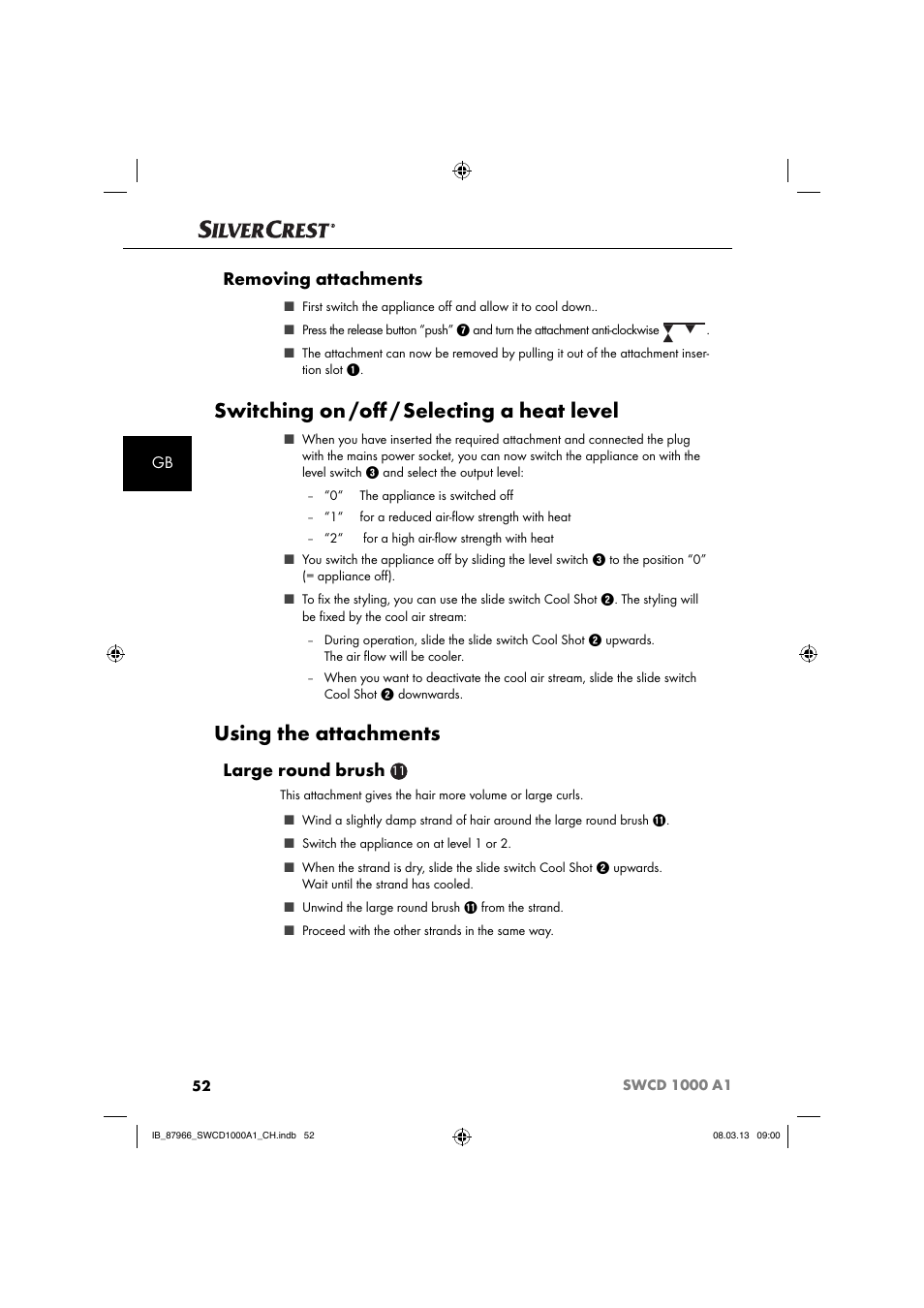 Switching on /oﬀ / selecting a heat level, Using the attachments, Removing attachments | Large round brush | Silvercrest SWCD 1000 A1 User Manual | Page 55 / 60