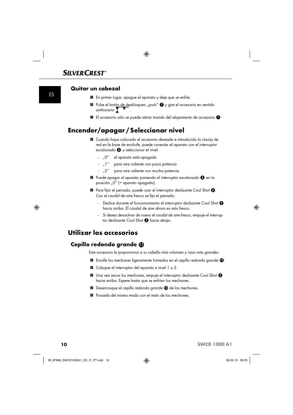 Encender/apagar / seleccionar nivel, Utilizar los accesorios, Quitar un cabezal | Cepillo redondo grande | Silvercrest SWCD 1000 A1 User Manual | Page 13 / 74