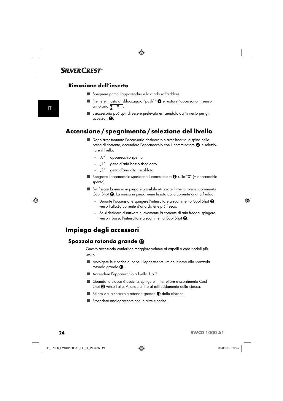 Accensione / spegnimento / selezione del livello, Impiego degli accessori, Rimozione dell’inserto | Spazzola rotonda grande | Silvercrest SWCD 1000 A1 User Manual | Page 27 / 74