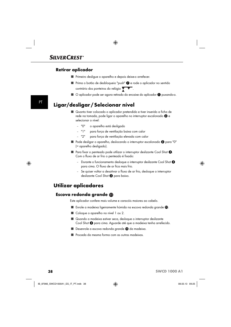 Ligar/desligar / selecionar nível, Utilizar aplicadores, Retirar aplicador | Escova redonda grande | Silvercrest SWCD 1000 A1 User Manual | Page 41 / 74