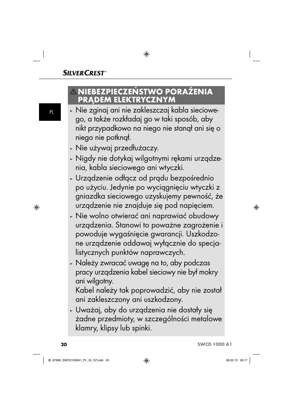 Niebezpieczeństwo porażenia prądem elektrycznym, Nie używaj przedłużaczy | Silvercrest SWCD 1000 A1 User Manual | Page 23 / 76