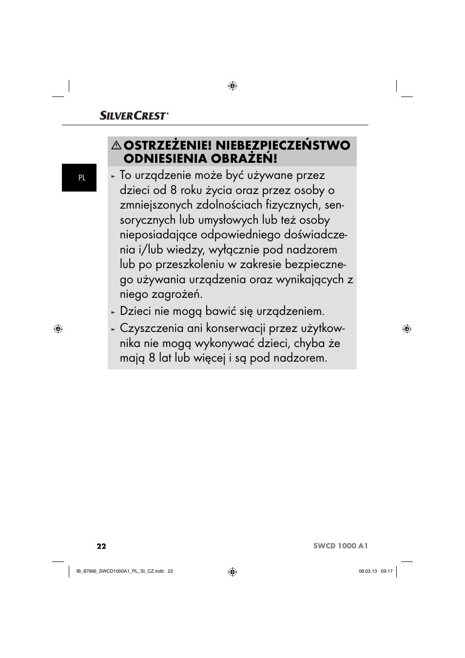 Ostrzeżenie! niebezpieczeństwo odniesienia obrażeń, Dzieci nie mogą bawić się urządzeniem | Silvercrest SWCD 1000 A1 User Manual | Page 25 / 76