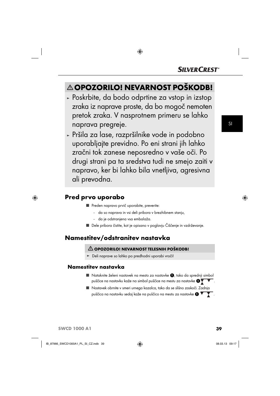 Opozorilo! nevarnost poškodb, Pred prvo uporabo, Namestitev/odstranitev nastavka | Namestitev nastavka | Silvercrest SWCD 1000 A1 User Manual | Page 42 / 76