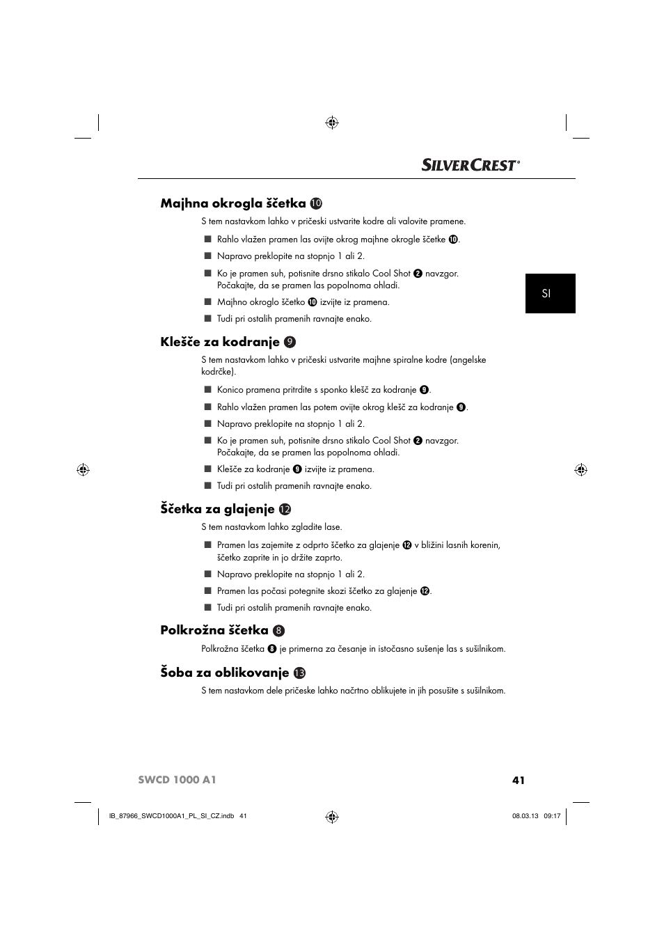 Majhna okrogla ščetka, Klešče za kodranje, Ščetka za glajenje | Polkrožna ščetka, Šoba za oblikovanje | Silvercrest SWCD 1000 A1 User Manual | Page 44 / 76