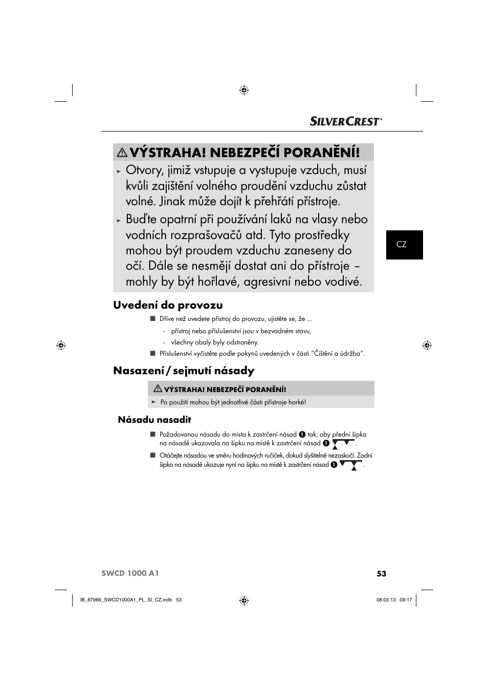 Výstraha! nebezpečí poranění, Uvedení do provozu, Nasazení / sejmutí násady | Násadu nasadit | Silvercrest SWCD 1000 A1 User Manual | Page 56 / 76