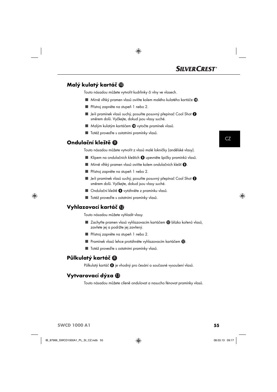 Malý kulatý kartáč, Ondulační kleště, Vyhlazovací kartáč | Půlkulatý kartáč, Vytvarovací dýza | Silvercrest SWCD 1000 A1 User Manual | Page 58 / 76