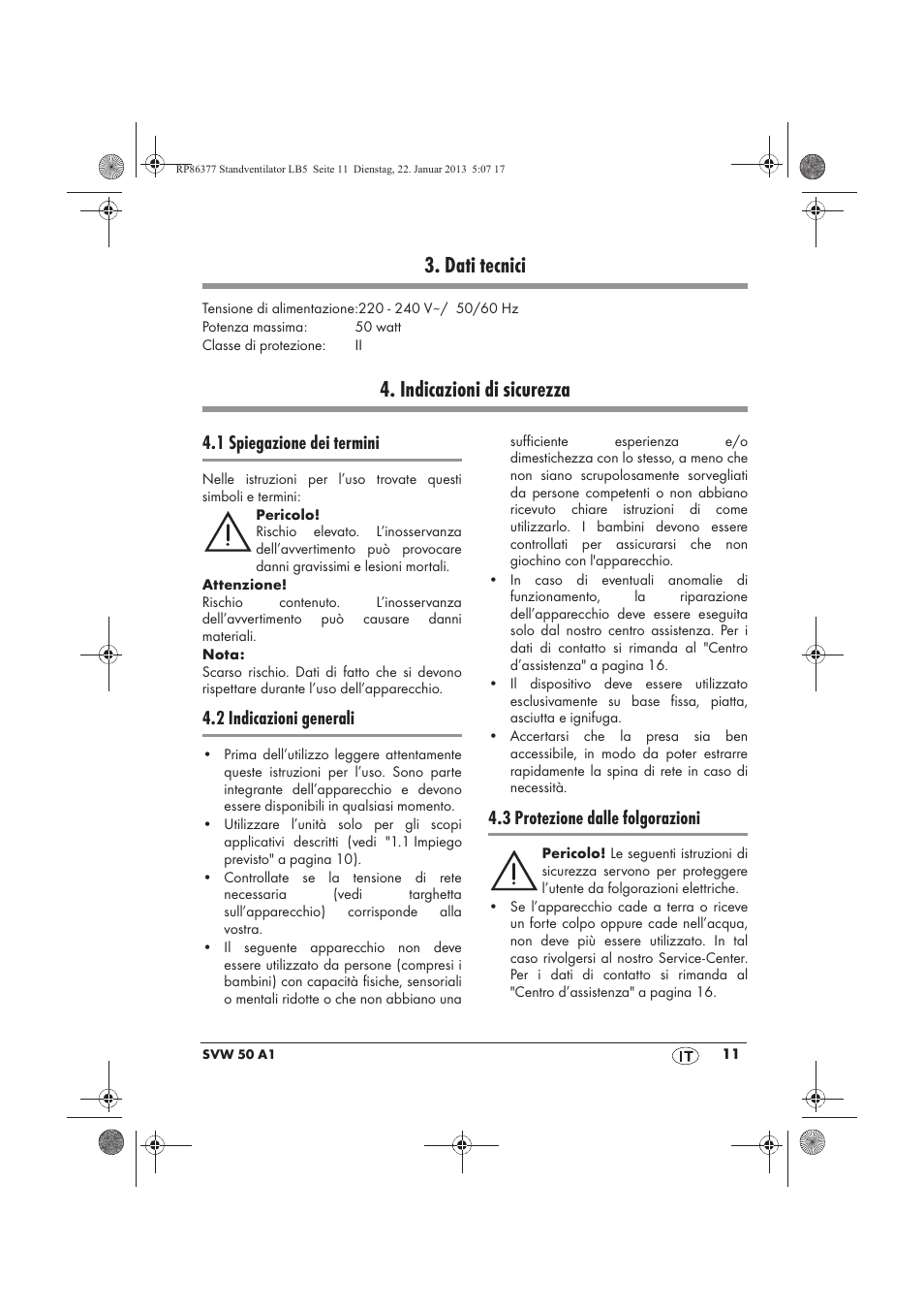 Dati tecnici, Indicazioni di sicurezza, 1 spiegazione dei termini | 2 indicazioni generali, 3 protezione dalle folgorazioni | Silvercrest SVW 50 A1 User Manual | Page 13 / 42