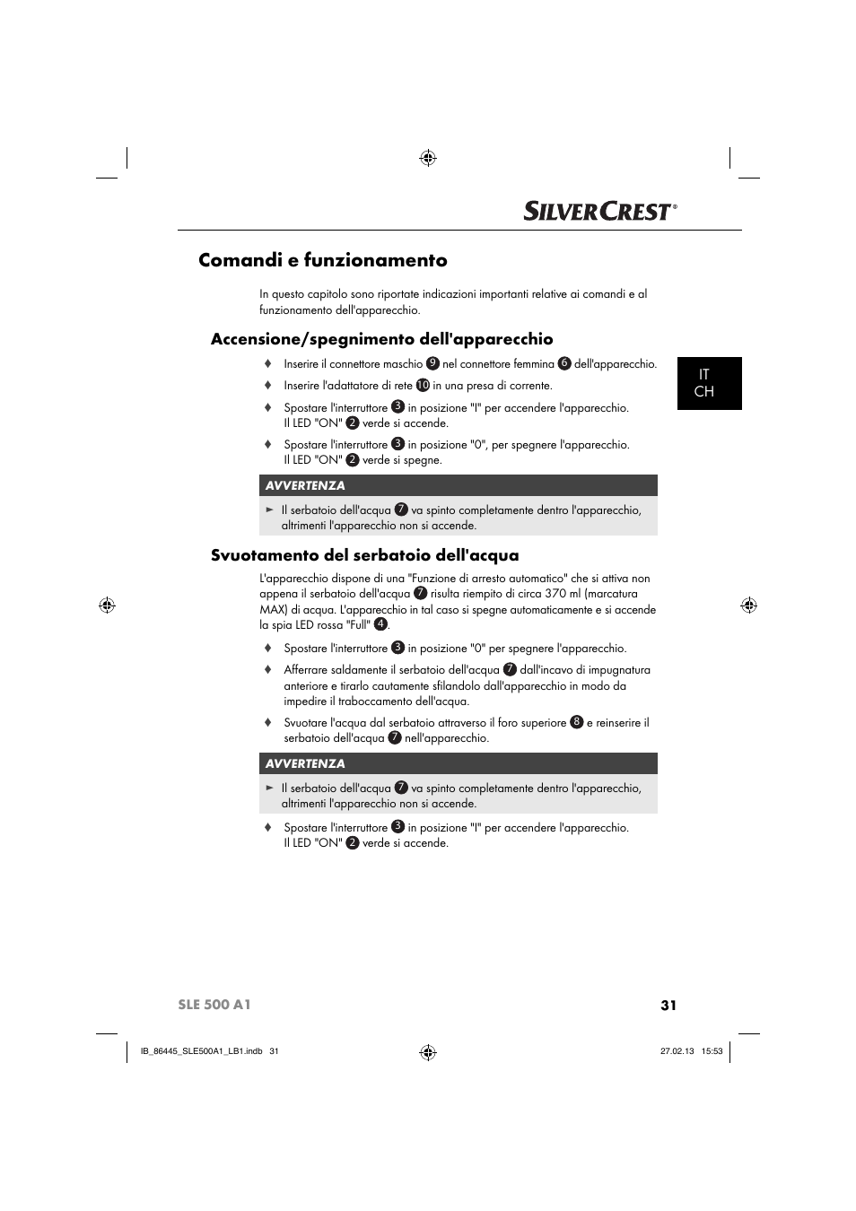 Comandi e funzionamento, Accensione/spegnimento dell'apparecchio, Svuotamento del serbatoio dell'acqua | It ch | Silvercrest SLE 500 A1 User Manual | Page 34 / 52