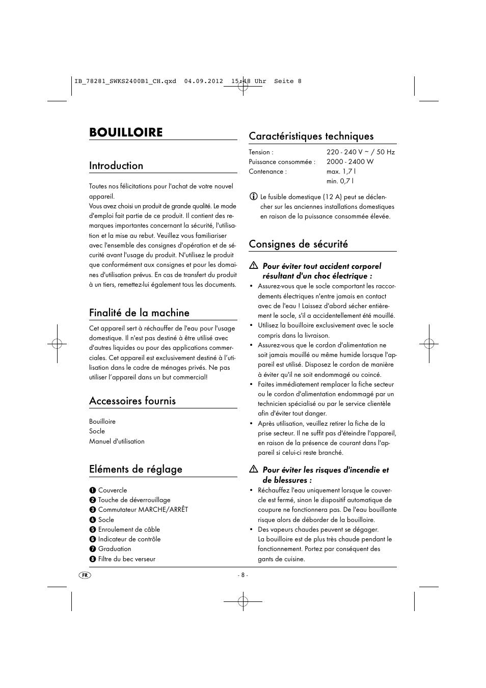 Bouilloire, Introduction, Finalité de la machine | Accessoires fournis, Eléments de réglage, Caractéristiques techniques, Consignes de sécurité | Silvercrest SWKS 2400 B1 User Manual | Page 11 / 28