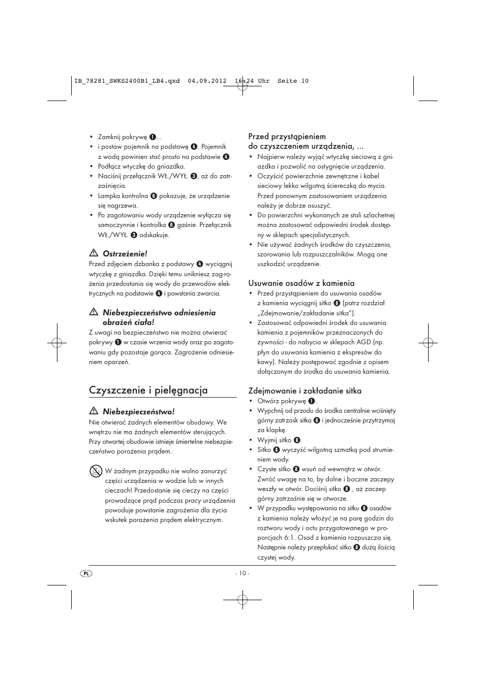 Czyszczenie i pielęgnacja, Ostrzeżenie, Niebezpieczeństwo odniesienia obrażeń ciała | Niebezpieczeństwo, Przed przystąpieniem do czyszczeniem urządzenia, Usuwanie osadów z kamienia, Zdejmowanie i zakładanie sitka | Silvercrest SWKS 2400 B1 User Manual | Page 13 / 40