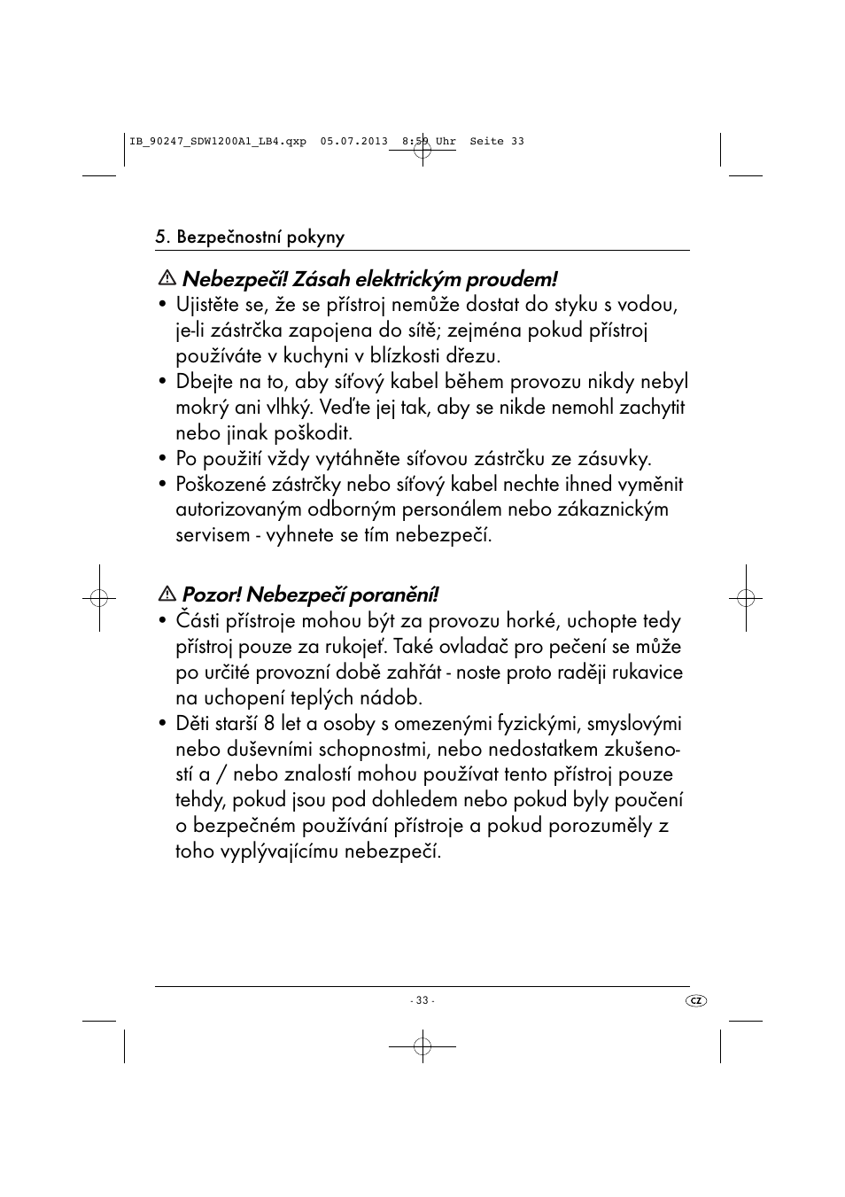 Nebezpečí! zásah elektrickým proudem, Pozor! nebezpečí poranění | Silvercrest SDW 1200 B2 User Manual | Page 36 / 64