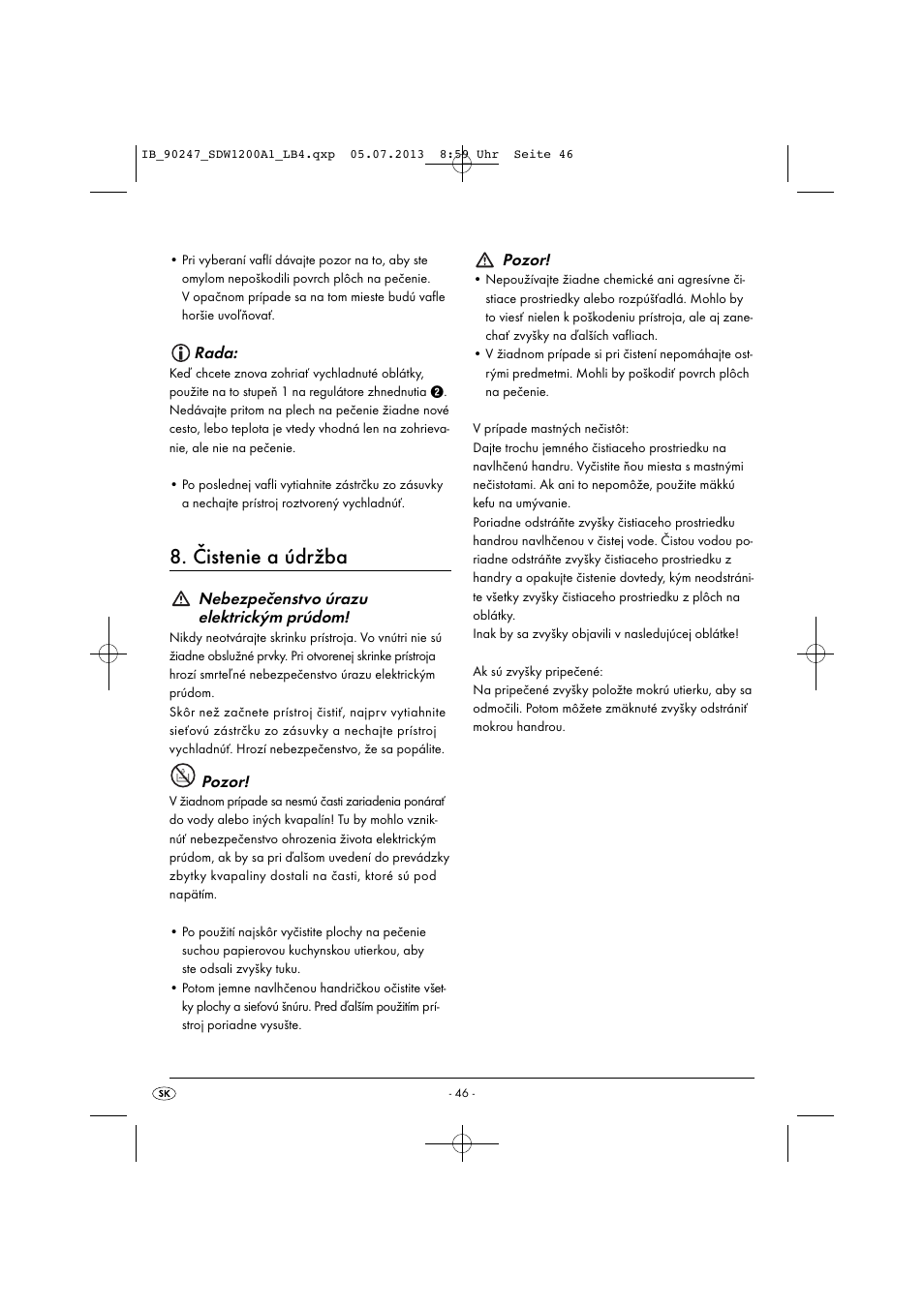 Čistenie a údržba, Rada, Nebezpečenstvo úrazu elektrickým prúdom | Pozor | Silvercrest SDW 1200 B2 User Manual | Page 49 / 64