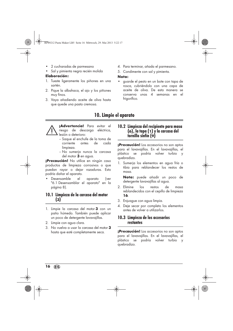 Limpie el aparato, 1 limpieza de la carcasa del motor, 2 limpieza del recipiente para masa | La tapa, Y la carcasa del tornillo sinfín, 3 limpieza de los accesorios restantes | Silvercrest SPM 200 A1 User Manual | Page 18 / 86