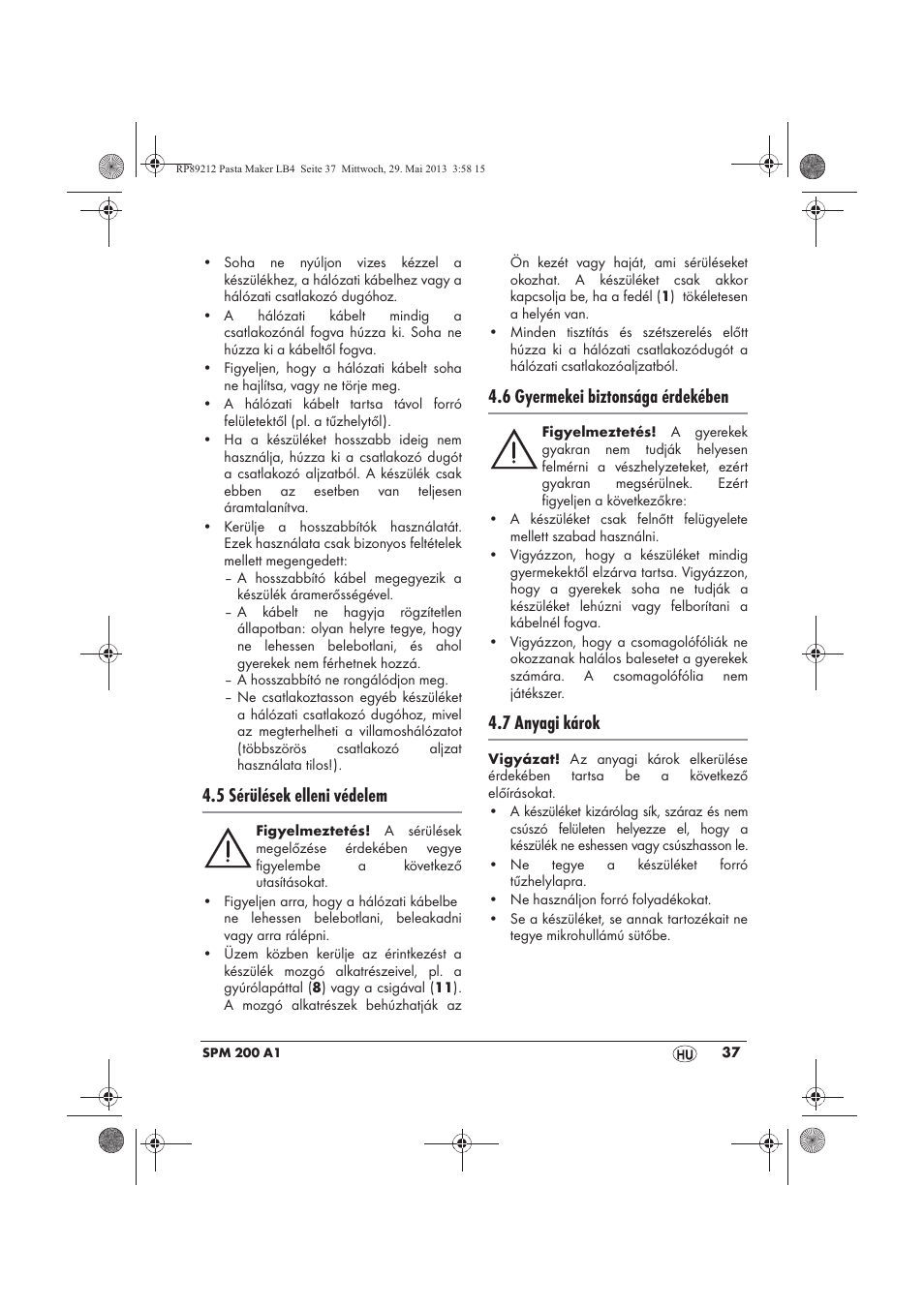 5 sérülések elleni védelem, 6 gyermekei biztonsága érdekében, 7 anyagi károk | Silvercrest SPM 200 A1 User Manual | Page 39 / 114