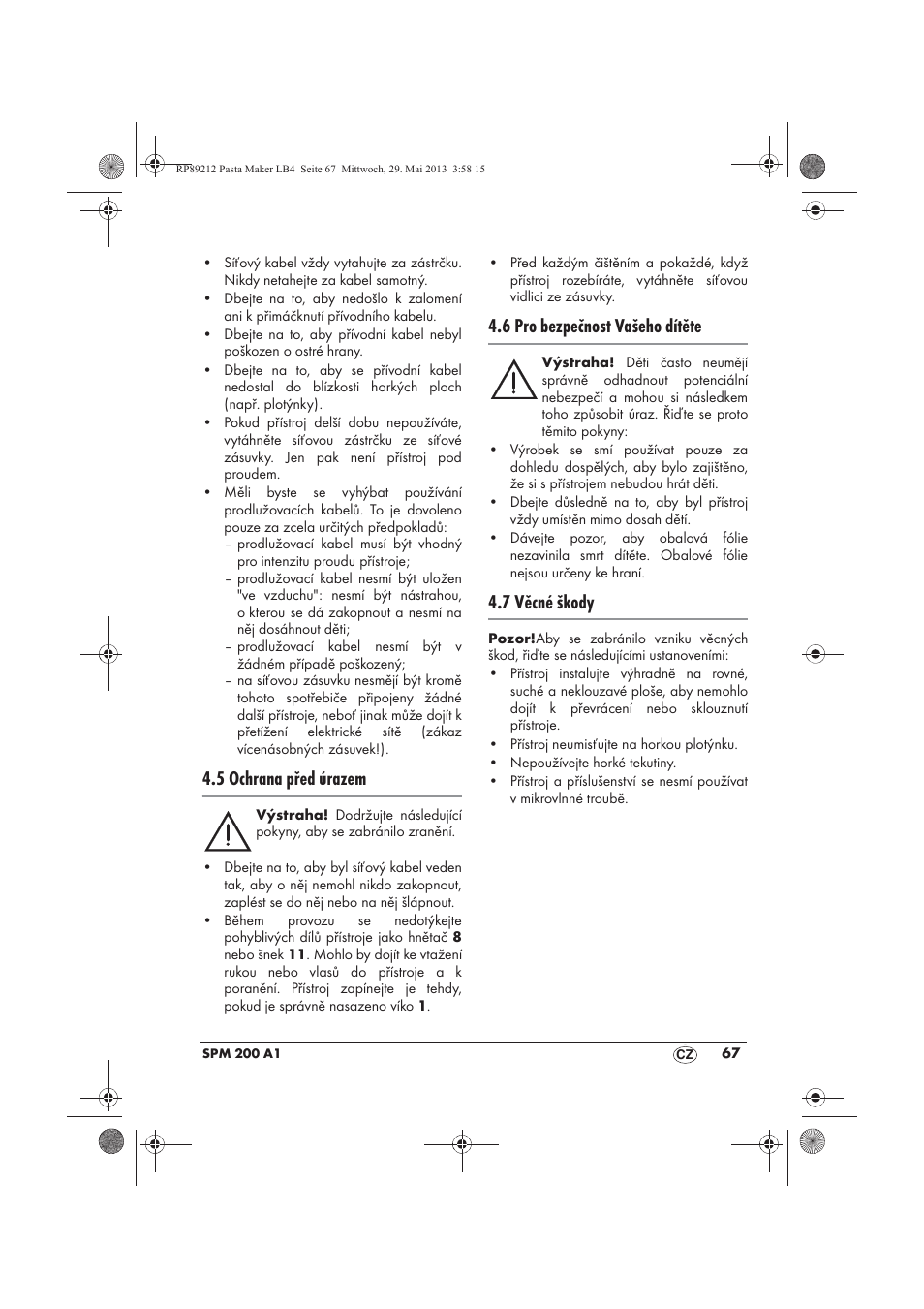 5 ochrana před úrazem, 6 pro bezpečnost vašeho dítěte, 7 věcné škody | Silvercrest SPM 200 A1 User Manual | Page 69 / 114
