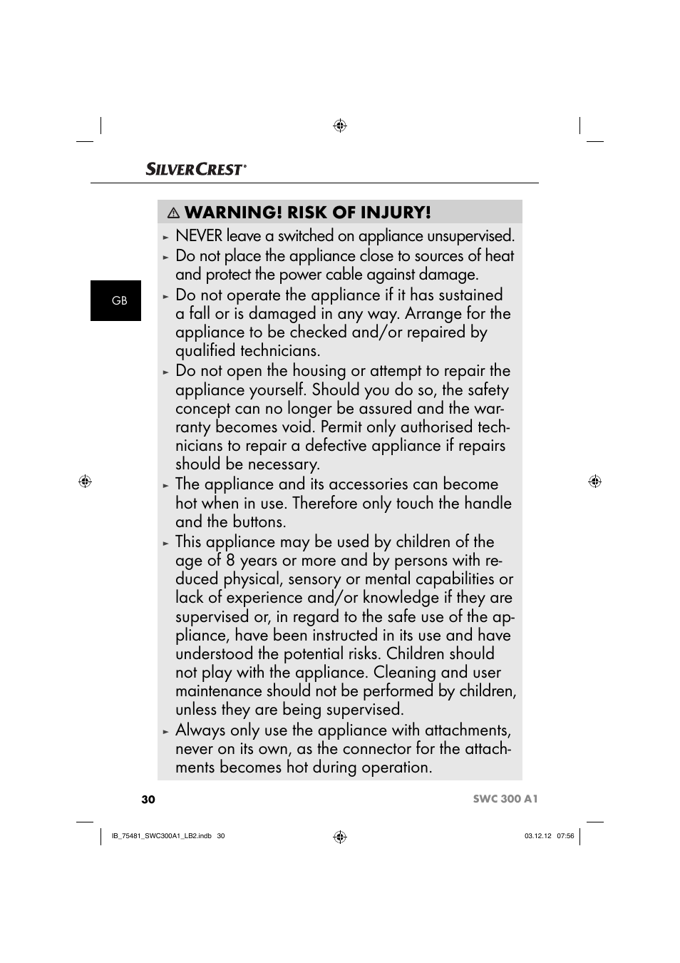 Warning! risk of injury, Never leave a switched on appliance unsupervised | Silvercrest SWC 300 A1 User Manual | Page 33 / 39