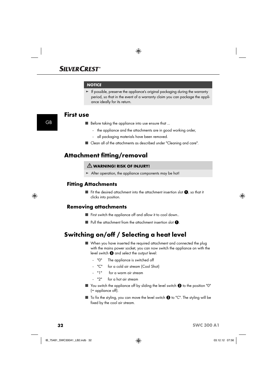 First use, Attachment ﬁ tting/removal, Switching on/oﬀ / selecting a heat level | Fitting attachments, Removing attachments | Silvercrest SWC 300 A1 User Manual | Page 35 / 39