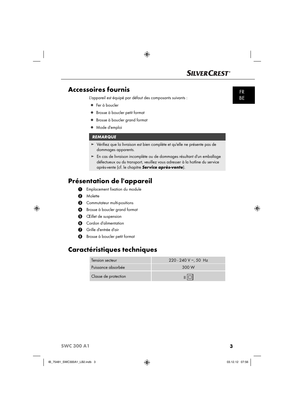 Accessoires fournis, Présentation de l'appareil, Caractéristiques techniques | Fr be | Silvercrest SWC 300 A1 User Manual | Page 6 / 39