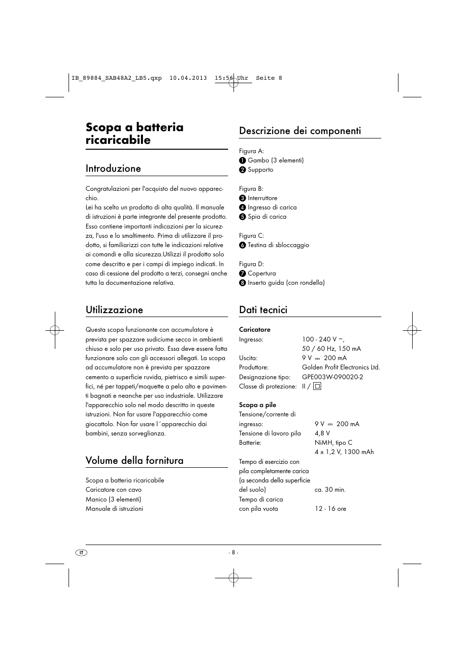 Scopa a batteria ricaricabile, Introduzione, Utilizzazione | Volume della fornitura, Descrizione dei componenti, Dati tecnici | Silvercrest SAB 4.8 A2 User Manual | Page 11 / 34