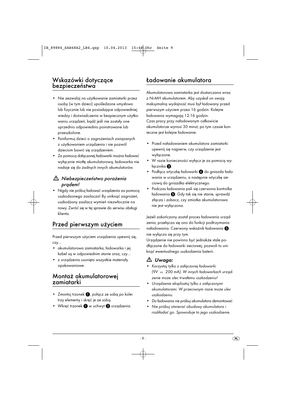 Wskazówki dotyczące bezpieczeństwa, Przed pierwszym użyciem, Montaż akumulatorowej zamiatarki | Ładowanie akumulatora, Niebezpieczeństwo porażenia prądem, Uwaga | Silvercrest SAB 4.8 A2 User Manual | Page 12 / 46