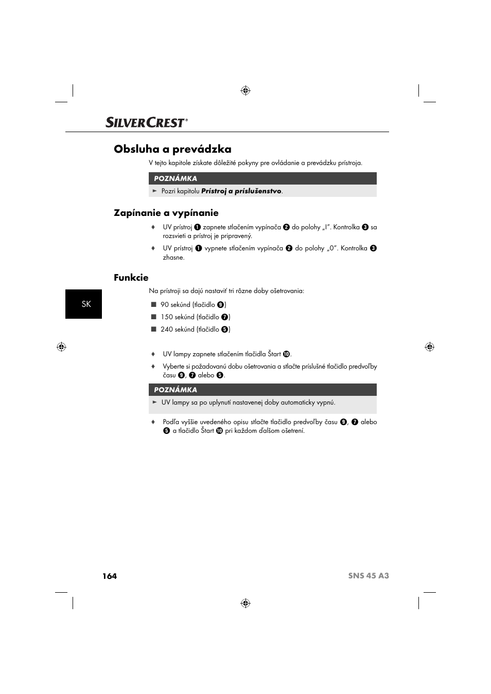 Obsluha a prevádzka, Zapínanie a vypínanie, Funkcie | Silvercrest SNS 45 A3 User Manual | Page 167 / 214